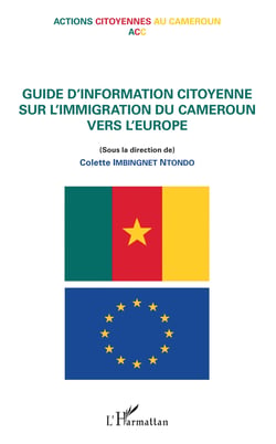 Guide d'information citoyenne sur l'immigration du Cameroun vers l'Europe - Actions citoyennes au Cameroun