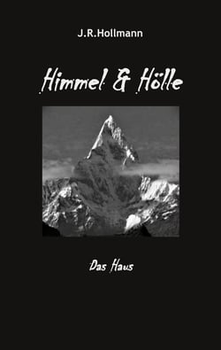 Himmel und Hölle - Das Haus