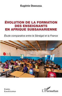 Évolution de la formation des enseignants en Afrique subsaharienne - Étude comparative entre le Sénégal et la France