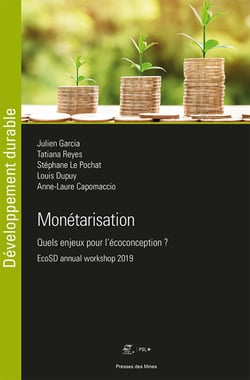 Monétarisation - Quels enjeux pour l'écoconception ? - EcoSD Annual Workshop 2019