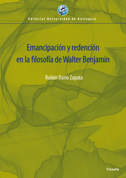 Emancipacio´n y redencio´n en la filosofi´a de Walter Benjamin