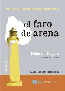 El faro de arena - Muestra de literatura uruguaya contemporánea