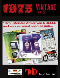 1975 - Meister Anker von QUELLE und was es sonst noch so gab... - Vintage Teil 5
