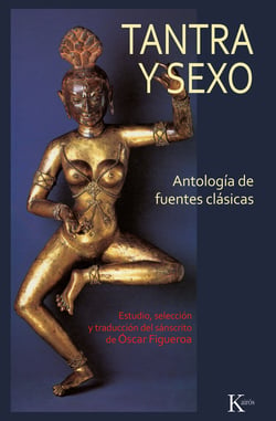 Tantra y sexo - Antología de fuentes clásicas