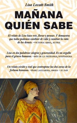 Mañana quién sabe - Who Knows Tomorrow: A Memoir of Finding Family among the Lost Children of Africa