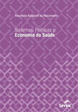 Sistemas, políticas e economia da saúde