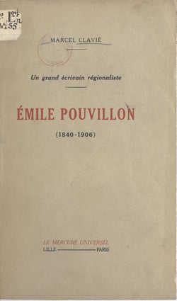 Un grand écrivain régionaliste : Émile Pouvillon (1840-1906)