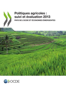 Politiques agricoles : suivi et évaluation 2013 - Pays de l'OCDE et économies émergentes