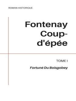 Fontenay Coup-d'épée - Tome I