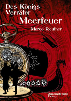 Des Königs Verräter - Teil 2: Meerfeuer