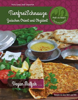 TierfreiSchnauze - zwischen Orient und Okzident - Vegan Mutfak ...
