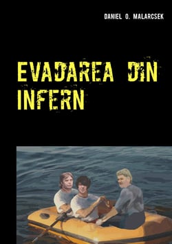 Evadarea din Infern - Roman autobiografic