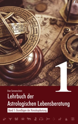 Lehrbuch der astrologischen Lebensberatung 1 - Band 1: Grundlagen der Horoskopdeutung