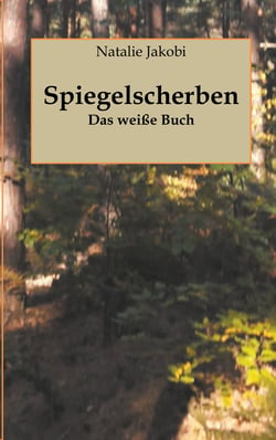 Spiegelscherben - Das weiße Buch