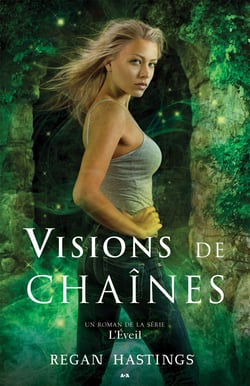Visions de chaînes - L'éveil - Tome 3