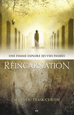 Réincarnation - Une femme explore ses vies passées