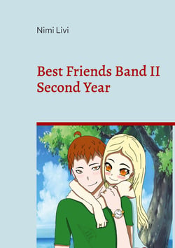 Best Friends Band II - Second Year