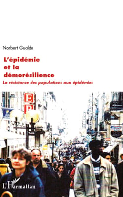 L'épidémie et la démorésilience - La résistance des populations aux épidémies