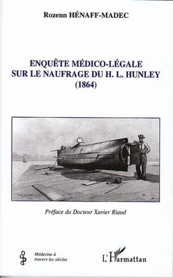 Enquête médico-légale sur le naufrage du H. L. Hunley - (1864)