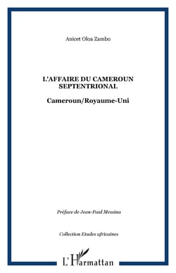 L'affaire du Cameroun septentrional - Cameroun/Royaume-Uni