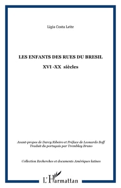 LES ENFANTS DES RUES DU BRESIL - XVI -XX  siècles