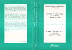 Normes et déviances en Europe - Un débat Est-Ouest - Norms and Déviances in Europe - An Est-West Debate