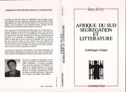 Afrique du Sud, ségrégation et littérature - Anthologie critique