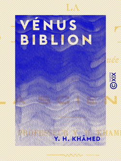 Vénus Biblion - Arcanes physiologiques : la beauté conservée et restituée par la science
