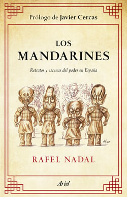 Los mandarines - Retratos y escenas del poder en España