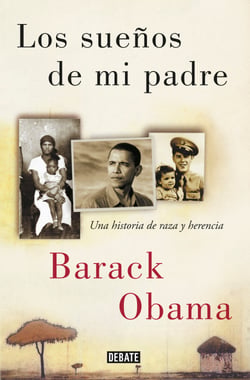 Los sueños de mi padre - Una historia de raza y herencia