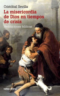 La misericordia de Dios en tiempos de crisis - Meditaciones bíblicas