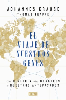 El viaje de nuestros genes - Una historia sobre nosotros y nuestros antepasados