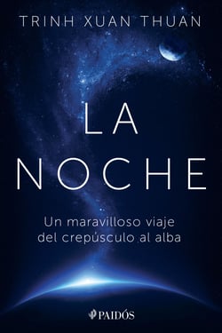 La noche - Un maravilloso viaje del crepúsculo al alba
