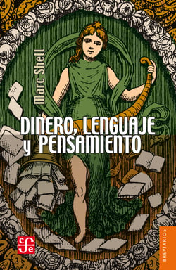 Dinero, lenguaje y pensamiento - La economía literaria y la filosófica, desde la Edad Media hasta la época moderna