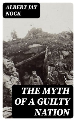 The Myth of a Guilty Nation