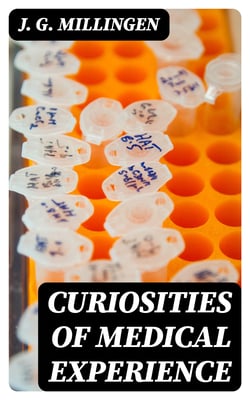 Curiosities of Medical Experience