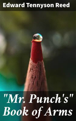 "Mr. Punch's" Book of Arms