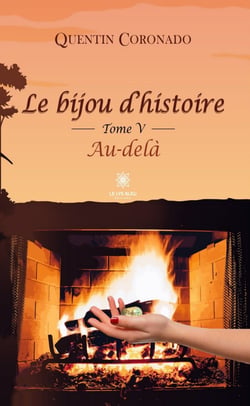 Le bijou d’histoire - Tome 5 - Au-delà