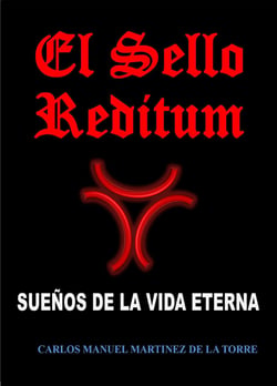 El Sello Reditum. Sueños de la Vida Eterna