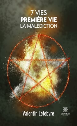 7 vies - Première vie - La malédiction