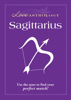 Love Astrology: Sagittarius - Use the stars to find your perfect match!