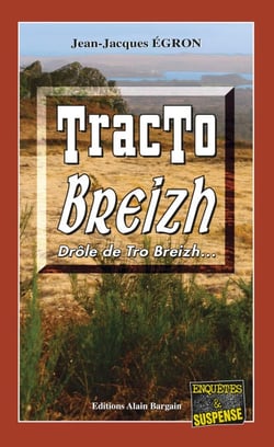 Tracto Breizh - Les enquêtes du commandant Rosko - Tome 1