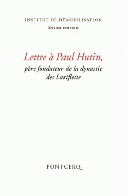 Lettre à Paul Hutin, père fondateur de la dynastie des Lariflette