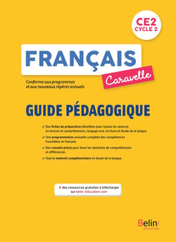 Caravelle : français - CE2 - guide pédagogique (édition 2022)