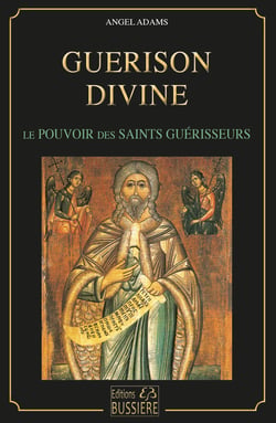 Guérison divine : pouvoirs des saints guérisseurs