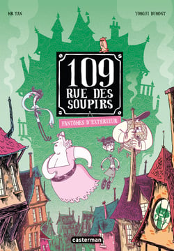 109, rue des Soupirs Tome 3 : fantômes d'extérieurs