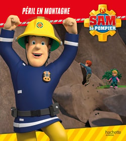 Sam le pompier : péril en montagne