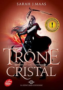 Le trône de cristal Tome 2: La reine sans couronne