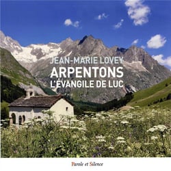 Arpentons l'Evangile de Luc