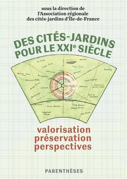 Des cités-jardins pour le XXIe siècle : valorisation, préservation, perspectives